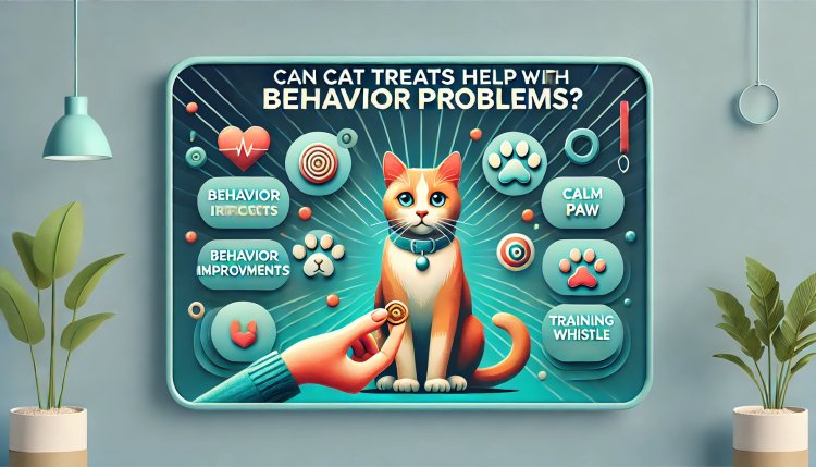 Can Cat Treats Help with Behavior Problems?